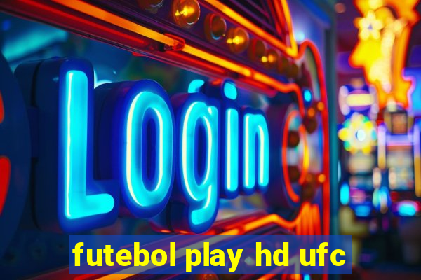 futebol play hd ufc